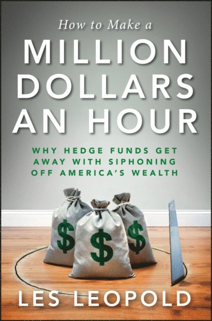 Les Leopold - How to Make a Million Dollars an Hour, E-bok