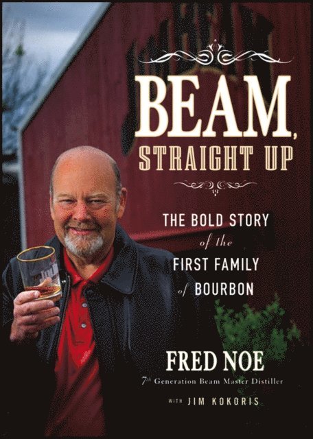 Jim Kokoris, Fred Noe - Beam, Straight Up, E-bok. Tillgänglighet: Lägg i varukorg