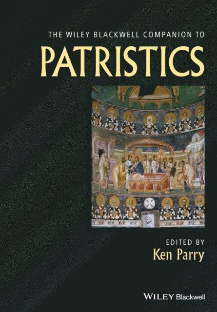 Ken Parry - Wiley Blackwell Companion to Patristics, E-bok