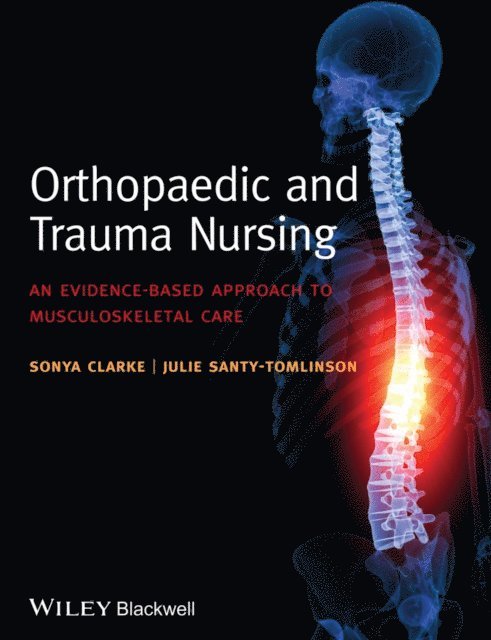 Julie Santy-Tomlinson, Sonya Clarke - Orthopaedic and Trauma Nursing, E-bok