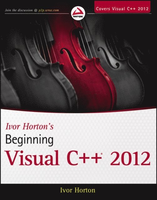 Ivor Horton - Ivor Horton's Beginning Visual C++ 2012, E-bok