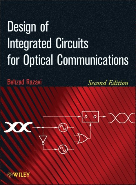 Behzad Razavi - Design of Integrated Circuits for Optical Communications, E-bok