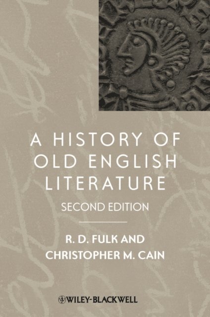 Christopher M. Cain, Robert D. Fulk - History of Old English Literature, E-bok