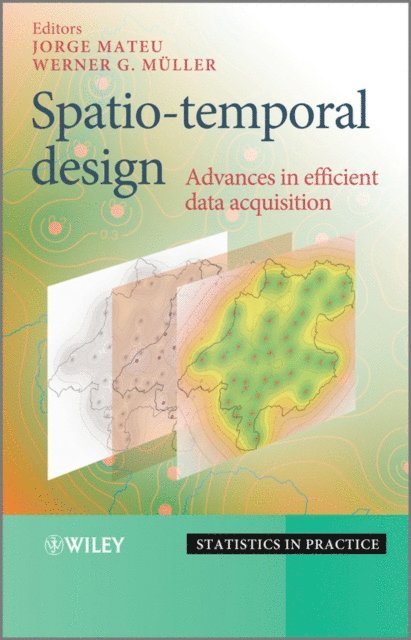 Werner G. M ller, Jorge Mateu - Spatio-temporal Design, E-bok
