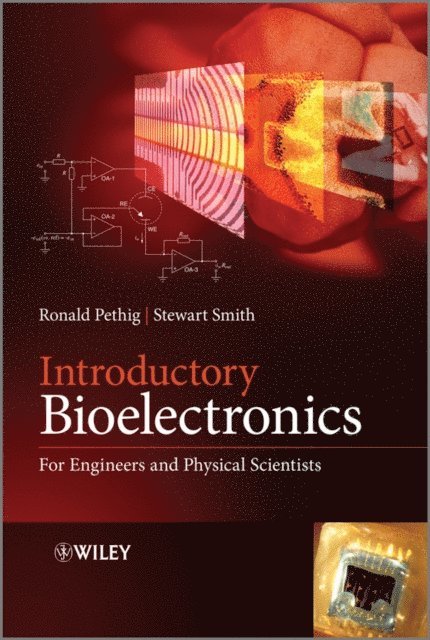 Stewart Smith, Ronald R. Pethig - Introductory Bioelectronics, E-bok