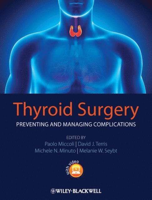 Melanie W. Seybt, Michele N. Minuto, David J. Terris, Paolo Miccoli - Thyroid Surgery, E-bok