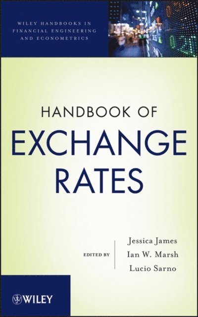 Lucio Sarno, Ian Marsh, Jessica James - Handbook of Exchange Rates, E-bok