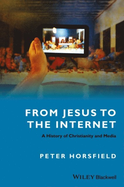 Peter Horsfield - From Jesus to the Internet, E-bok