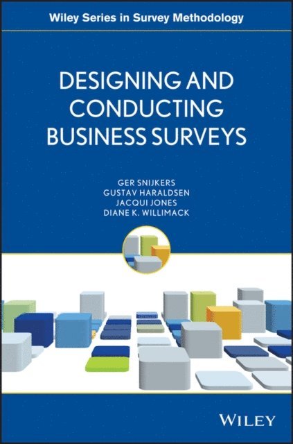 Diane Willimack, Jacqui Jones, Gustav Haraldsen, Ger Snijkers - Designing and Conducting Business Surveys, E-bok