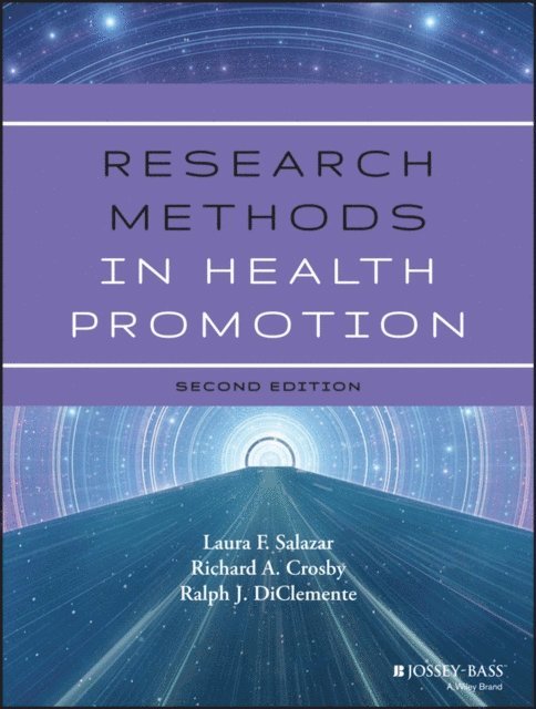 Ralph J. DiClemente, Richard Crosby, Laura F. Salazar - Research Methods in Health Promotion, E-bok