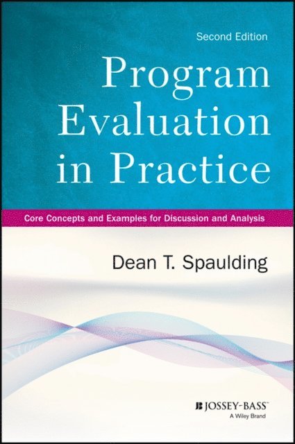 Dean T. Spaulding - Program Evaluation in Practice, E-bok