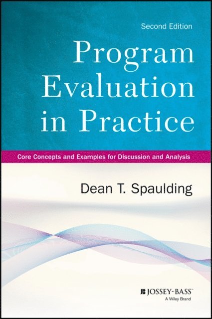 Dean T. Spaulding - Program Evaluation in Practice, E-bok