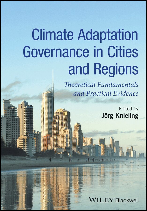 Jörg Knieling - Climate Adaptation Governance in Cities and Regions – Theoretical fundamentals and practical evidence. Tillgänglighet: Tillfälligt slut