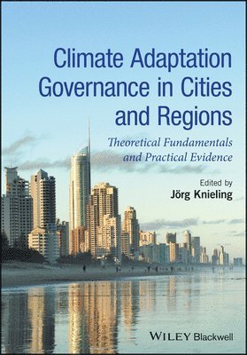 J rg Knieling - Climate Adaptation Governance in Cities and Regions, E-bok