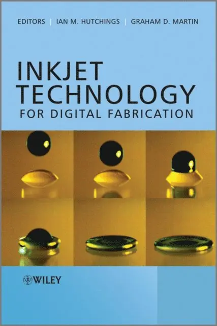 Graham D. Martin, Ian M. Hutchings - Inkjet Technology for Digital Fabrication, E-bok. Tillgänglighet: Lägg i varukorg