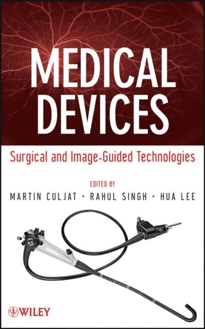 Hua Lee, Rahul Singh, Martin Culjat - Medical Devices, E-bok