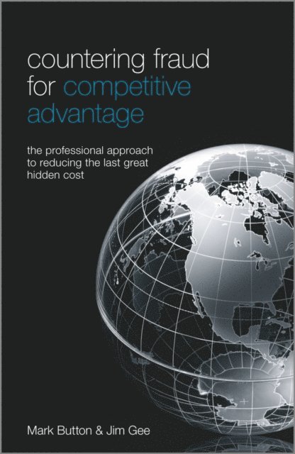 Jim Gee, Mark Button - Countering Fraud for Competitive Advantage, E-bok