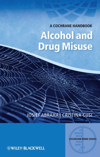 Cristina Cusi, Iosief Abraha - Alcohol and Drug Misuse, E-bok