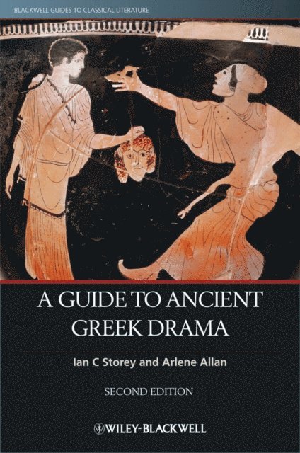 Arlene Allan, Ian C. Storey - Guide to Ancient Greek Drama, E-bok