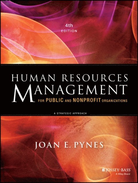 Joan E. Pynes - Human Resources Management for Public and Nonprofit Organizations, E-bok