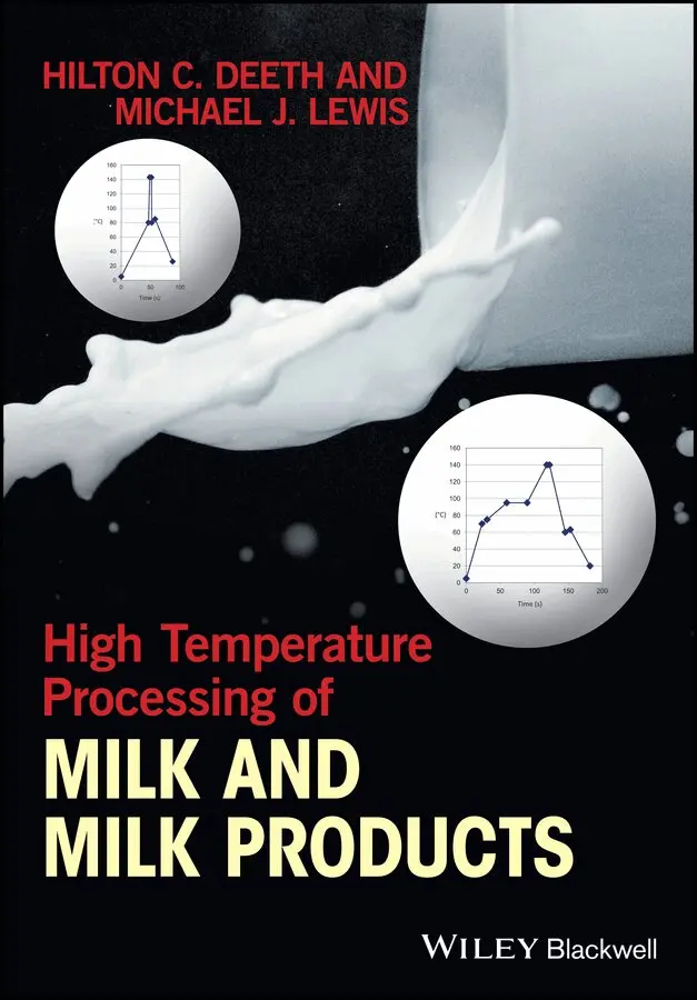 Hilton C. Deeth, Michael J. Lewis - High Temperature Processing of Milk and Milk Products. Tillgänglighet: Tillfälligt slut