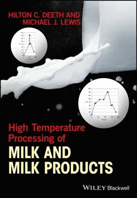 Michael J. Lewis, Hilton C. Deeth - High Temperature Processing of Milk and Milk Products, E-bok