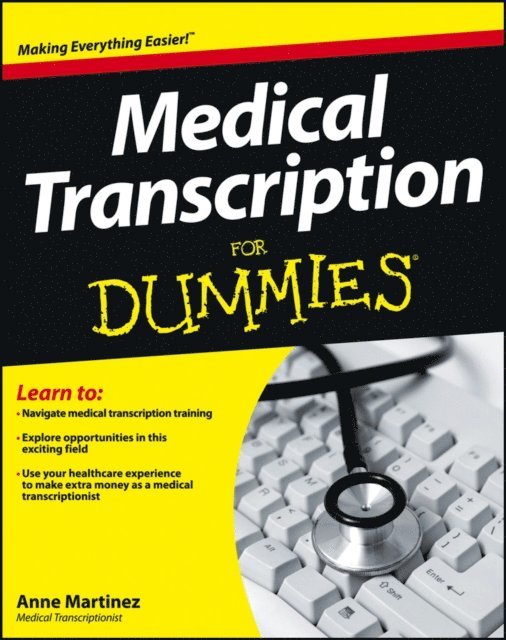 Anne Martinez - Medical Transcription For Dummies, E-bok. Tillgänglighet: Lägg i varukorg