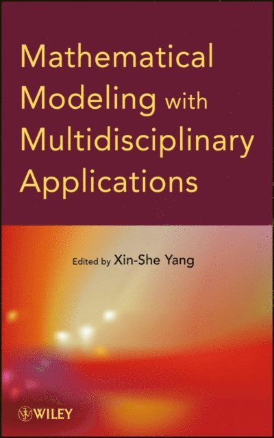 Xin-She Yang - Mathematical Modeling with Multidisciplinary Applications, E-bok