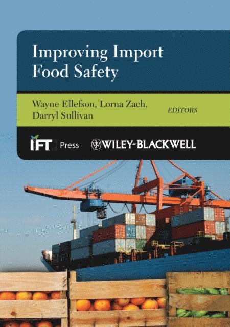 Darryl Sullivan, Lorna Zach, Wayne Ellefson - Improving Import Food Safety, E-bok