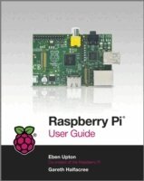Gareth Halfacree, Eben Upton - Raspberry Pi User Guide, Häftad