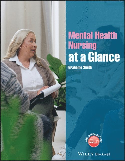 Grahame Smith - Mental Health Nursing at a Glance, E-bok