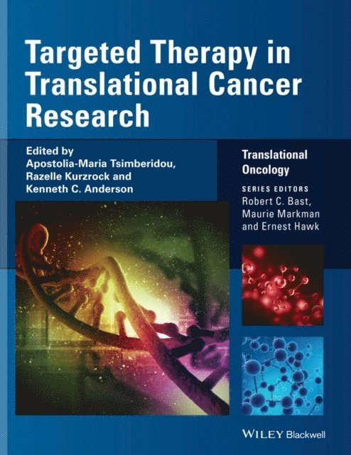 Kenneth C. Anderson, Razelle Kurzrock, Apostolia-Maria Tsimberidou - Targeted Therapy in Translational Cancer Research, E-bok