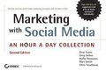 Marketing With Social Media: An Hour A Day Collecion 2nd Edition