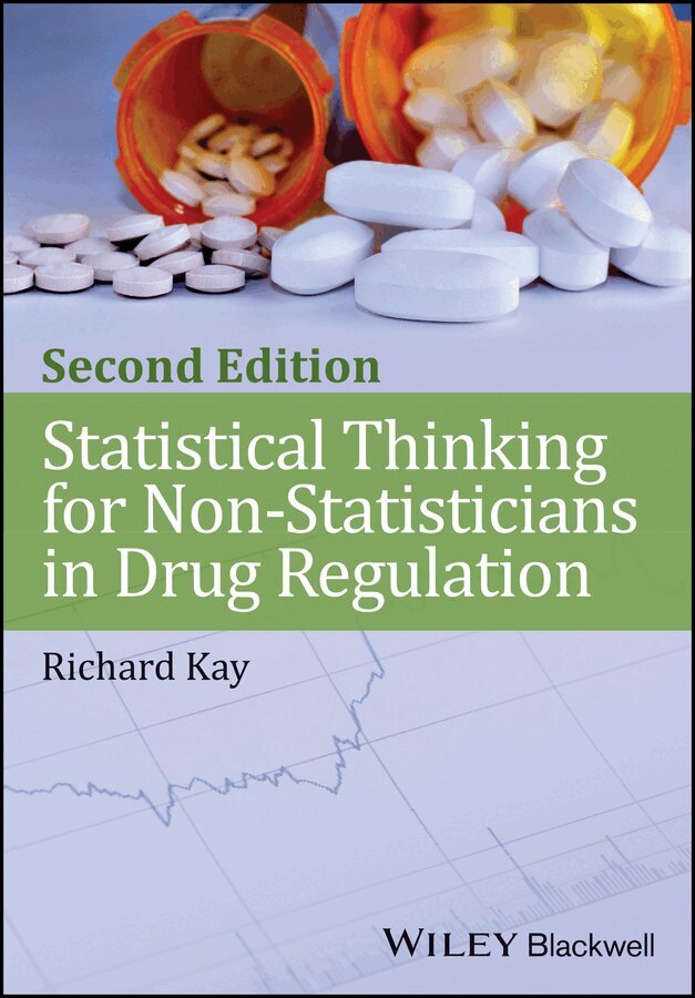 Richard Kay - Statistical Thinking for Non–Statisticians in Drug Regulation, 2e. Tillgänglighet: Tillfälligt slut
