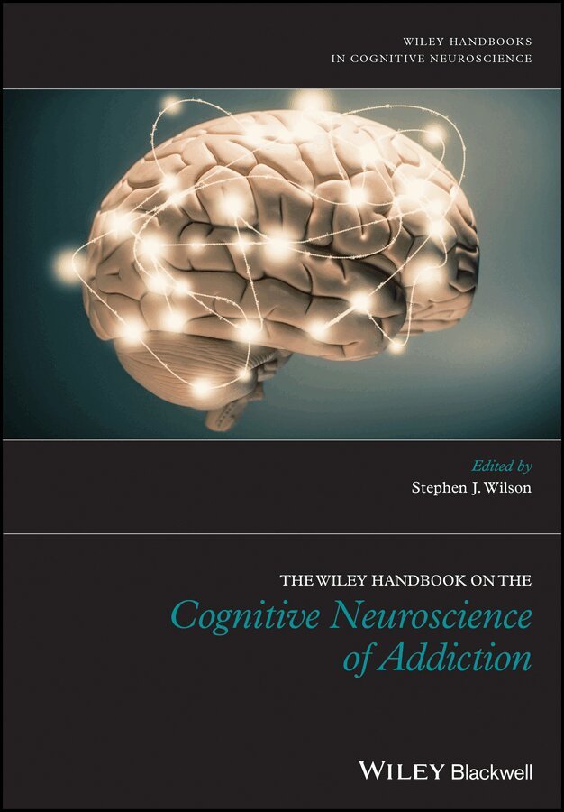 SJ Wilson - Wiley Handbook on the Cognitive Neuroscience of Addiction. Tillgänglighet: Tillfälligt slut
