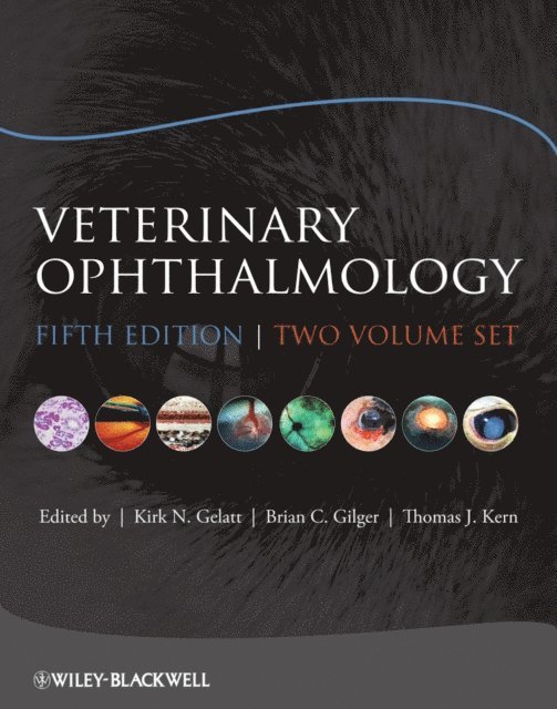 Thomas J. Kern, Brian C. Gilger, Kirk N. Gelatt - Veterinary Ophthalmology, E-bok