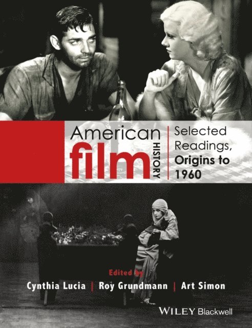 Art Simon, Roy Grundmann, Cynthia Lucia - American Film History, E-bok