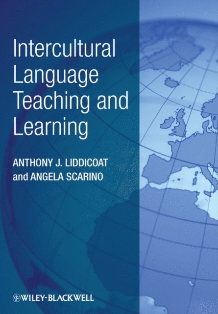 Angela Scarino, Anthony J. Liddicoat - Intercultural Language Teaching and Learning, E-bok