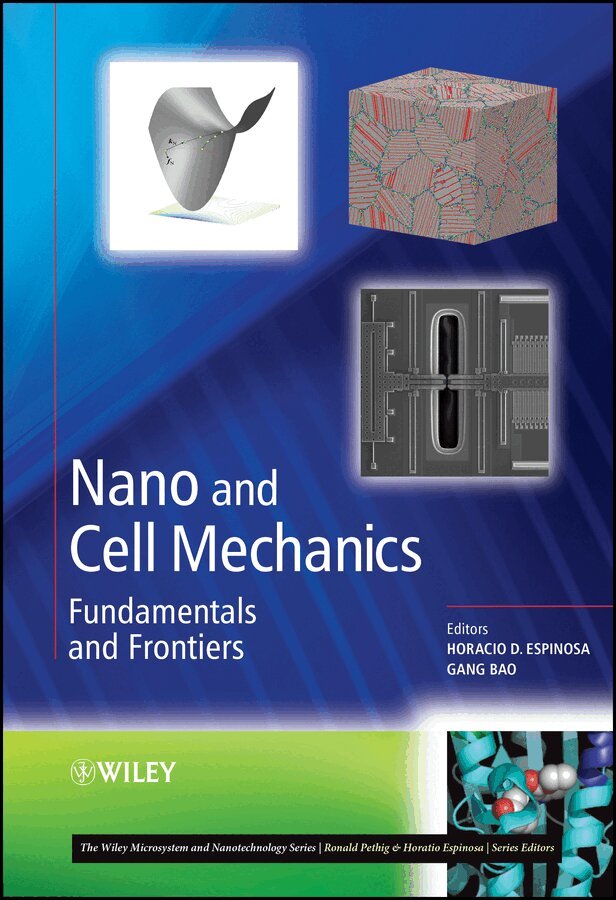Horacio D. Espinosa, Gang Bao - Nano and Cell Mechanics: Fundamentals and Frontiers. Tillgänglighet: Tillfälligt slut