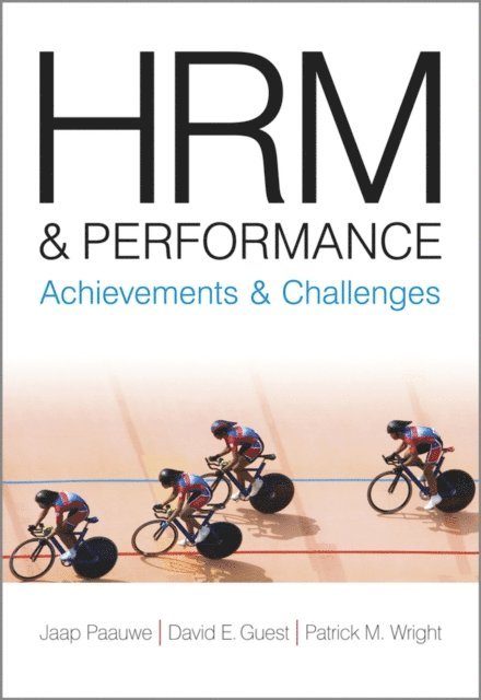 Patrick M. Wright, Jaap Paauwe, David E. Guest - HRM and Performance, E-bok