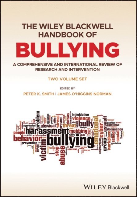 James O'Higgins Norman, Peter K. Smith - Wiley Blackwell Handbook of Bullying, E-bok