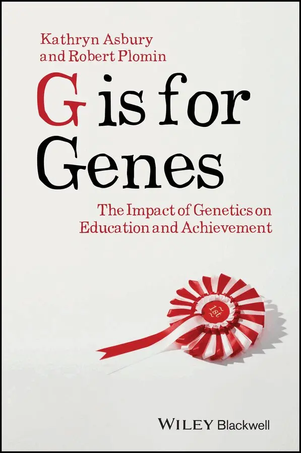 Kathryn Asbury, Robert Plomin - G is for Genes – The Impact of Genetics on Education and Achievement. Tillgänglighet: Tillfälligt slut