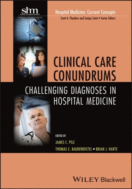 Brian Harte, Thomas E. Baudendistel, James C. Pile - Clinical Care Conundrums, E-bok