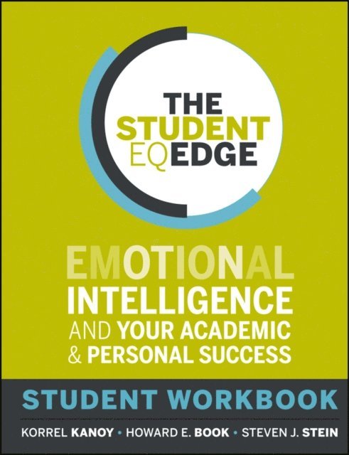 Steven J. Stein, Howard E. Book, Korrel Kanoy - Student EQ Edge, E-bok