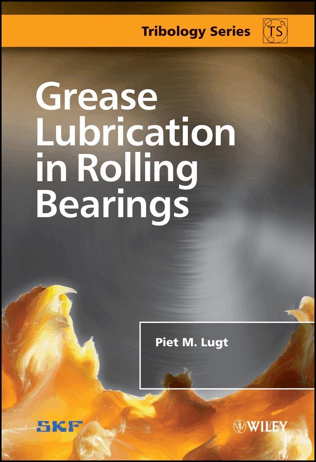 Piet M. Lugt - Grease Lubrication in Rolling Bearings. Tillgänglighet: Tillfälligt slut