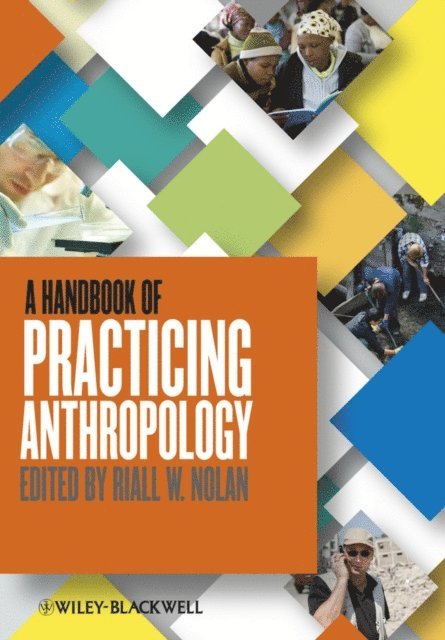 Riall W. Nolan - Handbook of Practicing Anthropology, E-bok