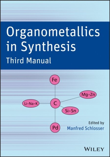 Manfred Schlosser - Organometallics in Synthesis, E-bok