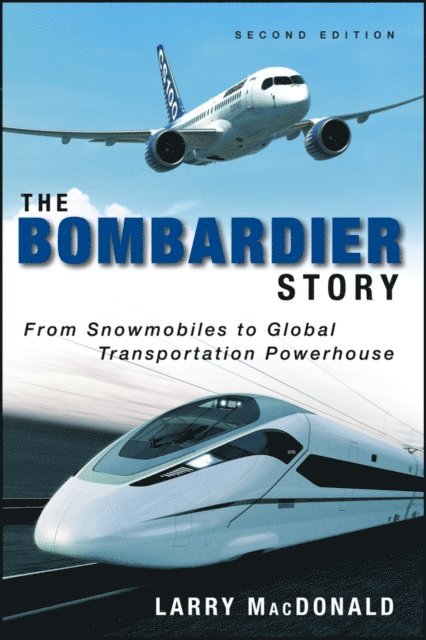 Larry MacDonald - Bombardier Story, E-bok