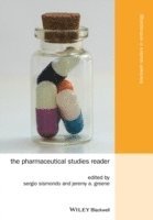 Pharmaceutical Studies Reader av Sergio Sismondo, Jeremy A Greene, Sergio Sismondo, Jeremy A Greene, Jeremy A Greene