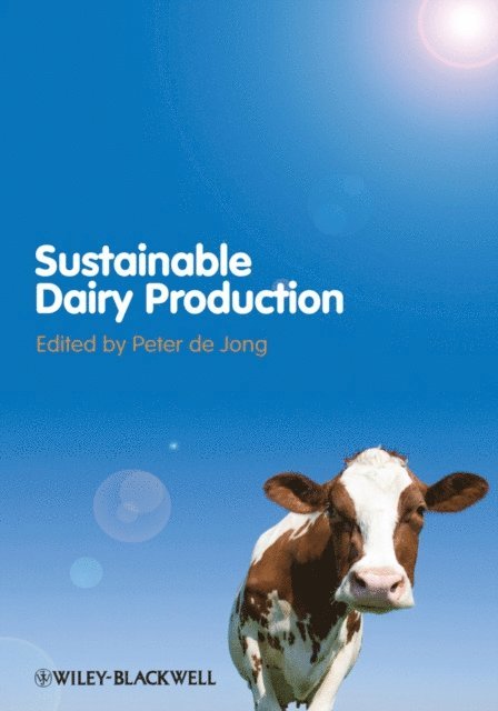 Peter de Jong - Sustainable Dairy Production, E-bok